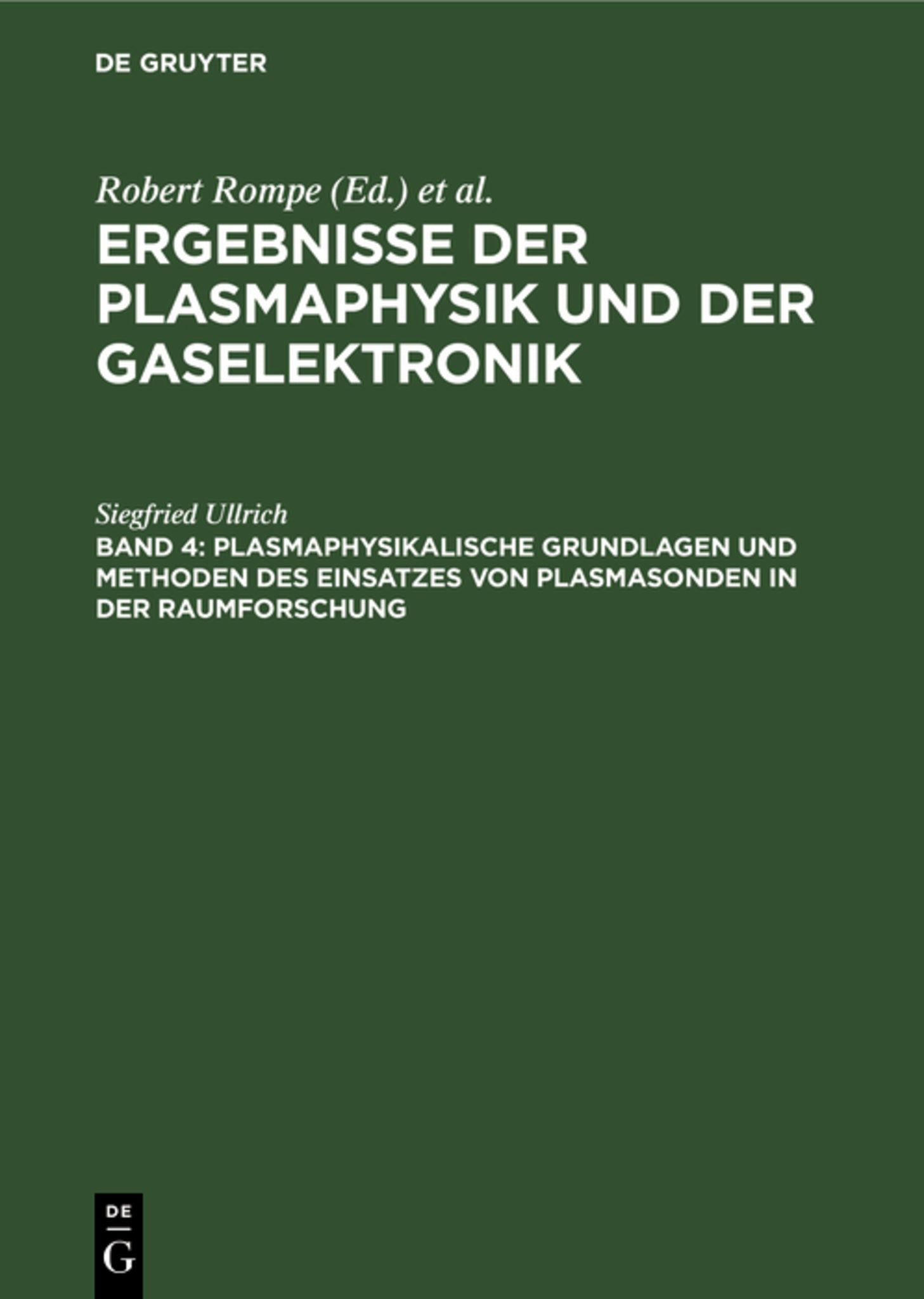 Plasmaphysikalische Grundlagen und Methoden des Einsatzes von Plasmasonden in der Raumforschung